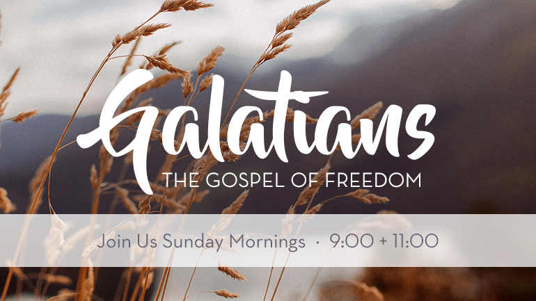 Galatians: The Gospel of Freedom